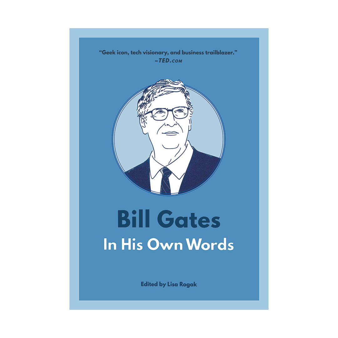 Bill Gates In His Own Words - (In Their Own Words Series)